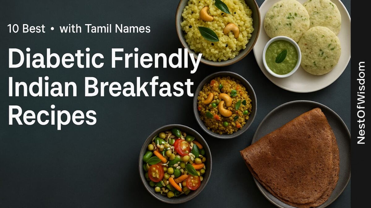 🌿 10 Best Diabetic Friendly Indian Breakfast Recipes (with Tamil Names)