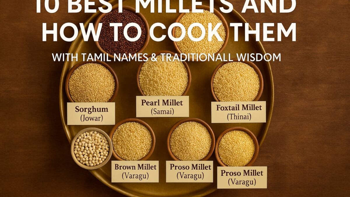🌾 10 Best Millets and How to Cook Them (with Tamil Names)